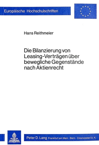 Die Bilanzierung von Leasing-Verträgen über bewegliche Gegenstände nach Aktienrecht