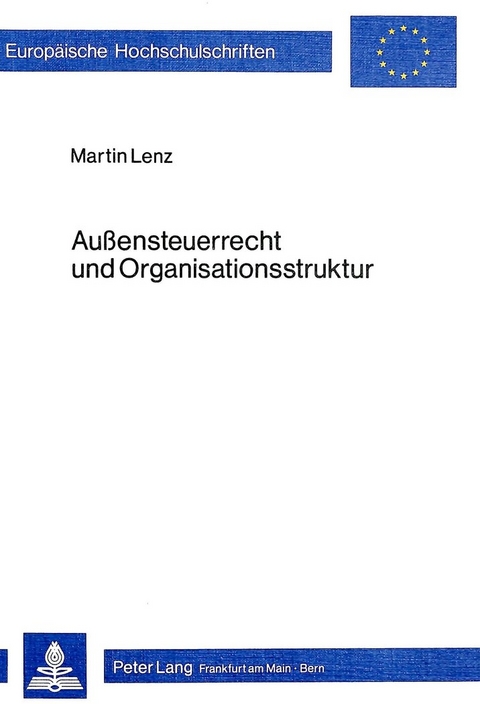 Aussensteuerrecht und Organisationsstruktur - Martin Lenz
