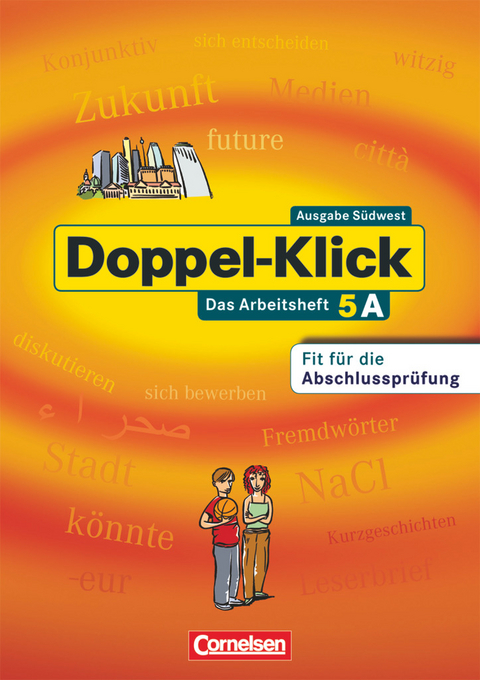 Doppel-Klick - Das Sprach- und Lesebuch - Südwest - Band 5: 9. Schuljahr - Werner Bentin, Axel Frieling, Kathleen Breitkopf, Iris Böger, Gila Tautz, Rebekka Bauer, Ralph Olsen, Maja Jeretin-Kopf