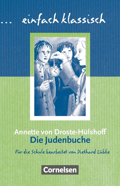 Einfach klassisch - Klassiker f&uuml;r unge&uuml;bte Leser/-innen - Annette von Droste-H&uuml;lshoff, Diethard L&uuml;bke