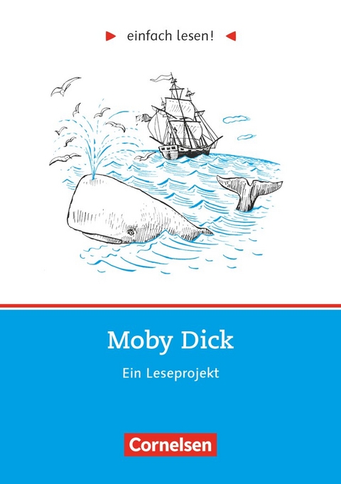 Einfach lesen! - Leseprojekte - Lesef&ouml;rderung ab Klasse 5 - Niveau 3 - Herman Melville, Kirsten Gro&szlig;mann