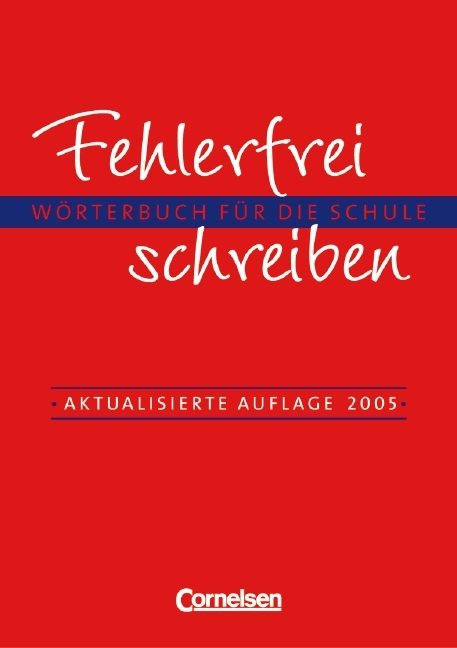 Fehlerfrei schreiben - [Aktualisierte Auflage 2005] / W&ouml;rterbuch - Diethard L&uuml;bke
