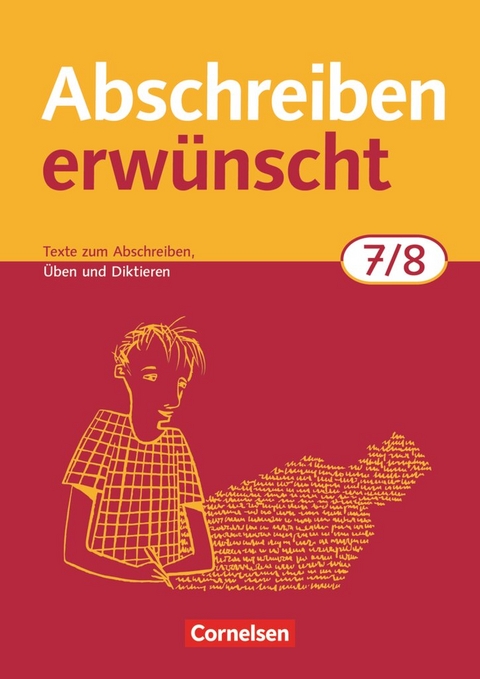 Abschreiben erw&uuml;nscht - Aktuelle Ausgabe - 7./8. Schuljahr - August-Bernhard Jacobs