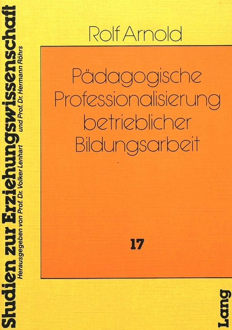 P&auml;dagogische Professionalisierung betrieblicher Bildungsarbeit