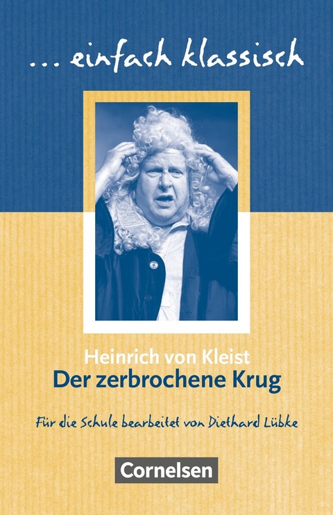 Einfach klassisch - Klassiker f&uuml;r unge&uuml;bte Leser/-innen - Heinrich Von Kleist