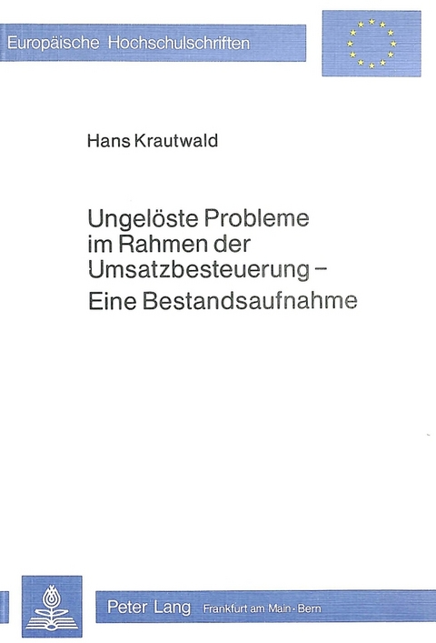 Ungel&ouml;ste Probleme im Rahmen der Umsatzbesteuerung - Hans Krautwald