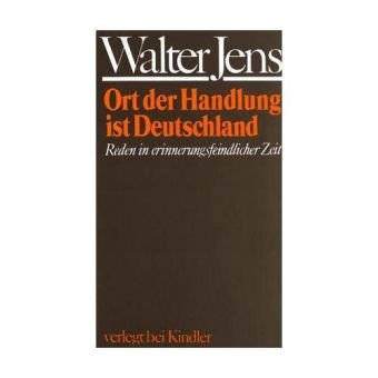 Ort der Handlung ist Deutschland - Walter Jens