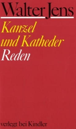 Kanzel und Katheder - Walter Jens
