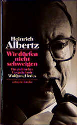 Wir d&uuml;rfen nicht schweigen - Heinrich Albertz