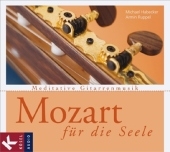 Mozart f&uuml;r die Seele - Michael Habecker, Armin Ruppel