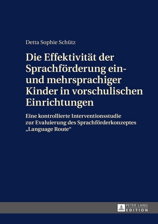 Die Effektivität der Sprachförderung ein- und mehrsprachiger Kinder in vorschulischen Einrichtungen