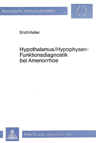 Hypothalamus/Hypophysen - Funktionsdiagnostik bei Amenorrhoe