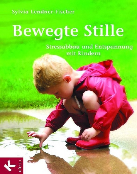 Bewegte Stille - Sylvia Lendner-Fischer