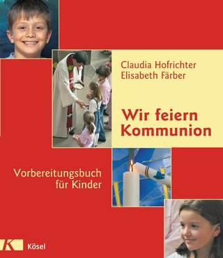 Wir feiern Kommunion