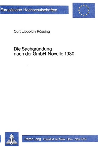 Die Sachgründung nach der GmbH-Novelle 1980