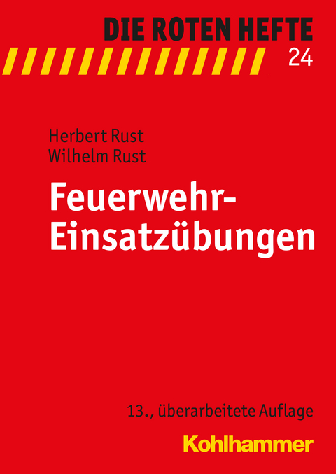 Feuerwehr-Einsatz&uuml;bungen - Herbert Rust, Wilhelm Rust