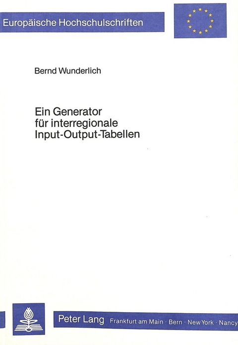 Ein Generator für interregionale Input-Output-Tabellen - Bernd Wunderlich