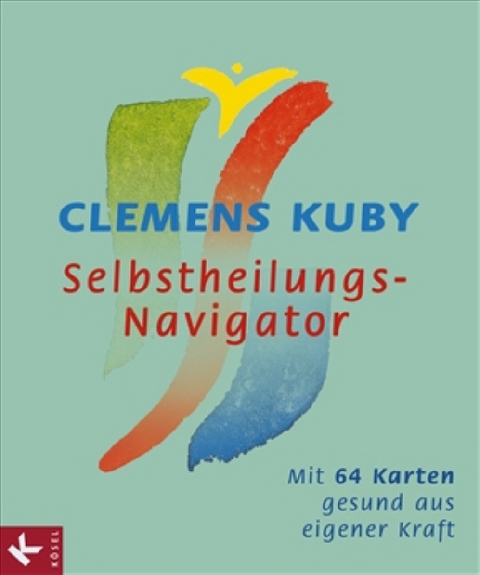 Selbstheilungs-Navigator - Clemens Kuby