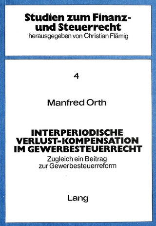 Interperiodische Verlust-Kompensation im Gewerbesteuerrecht