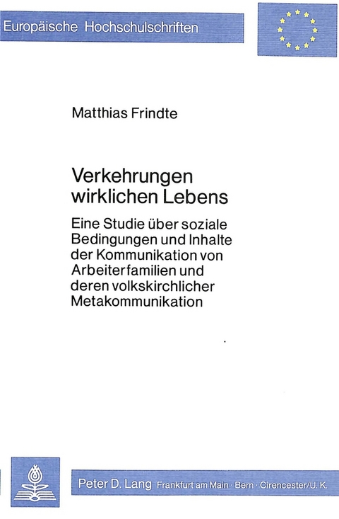 Verkehrungen wirklichen Lebens - Matthias Frindte
