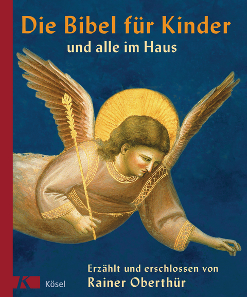 Die Bibel f&uuml;r Kinder und alle im Haus - Rainer Oberth&uuml;r