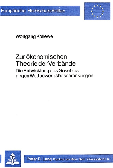 Zur &ouml;konomischen Theorie der Verb&auml;nde - Wolfgang Kollewe