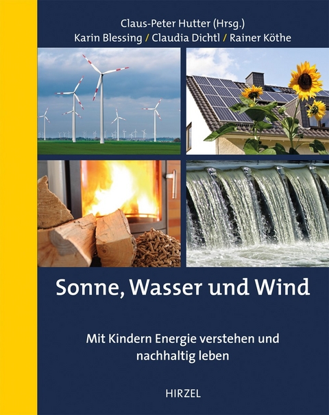Sonne, Wasser und Wind - Karin Blessing, Claudia Dichtl, Rainer K&ouml;the