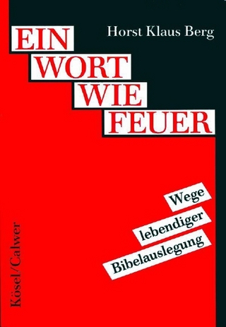 Handbuch des Biblischen Unterrichts / Ein Wort wie Feuer