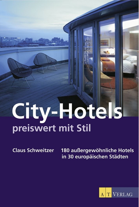 City-Hotels - preiswert mit Stil - Claus Schweitzer