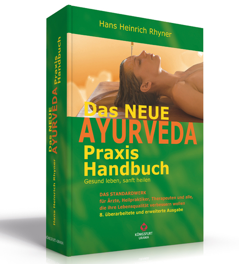 Das neue Ayurveda Praxis Handbuch - Hans H Rhyner
