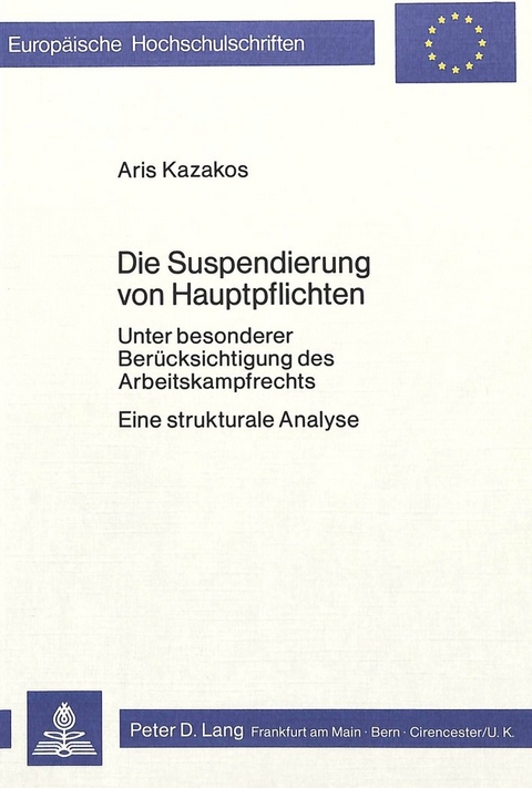 Die Suspendierung von Hauptpflichten - Aris Kazakos