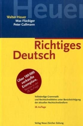 Richtiges Deutsch - Walter Heuer