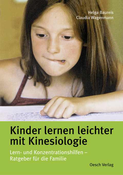Kinder lernen leichter mit Kinesiologie - Helga Baureis, Claudia Wagenmann