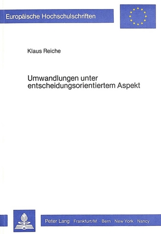 Umwandlungen unter entscheidungsorientiertem Aspekt