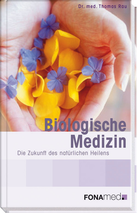 Biologische Medizin - Thomas Rau