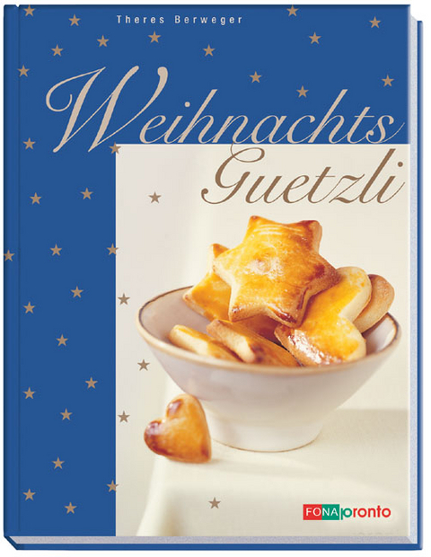 Weihnachtsguetzli - Theres Berweger