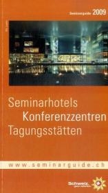 Seminarhotels, Konferenzzentren, Tagungsst&auml;tten - 