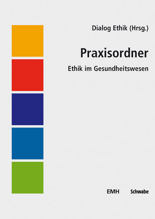 Praxisordner Ethik im Gesundheitswesen