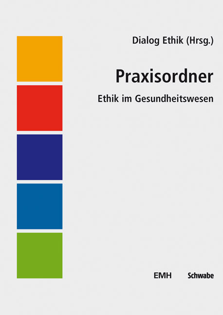 Praxisordner Ethik im Gesundheitswesen
