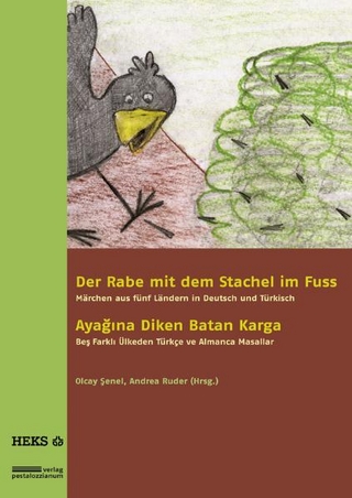 Der Rabe mit dem Stachel im Fuss /Ayağına Diken Batan Karga