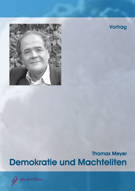 Demokratie und Machteliten - Thomas Meyer