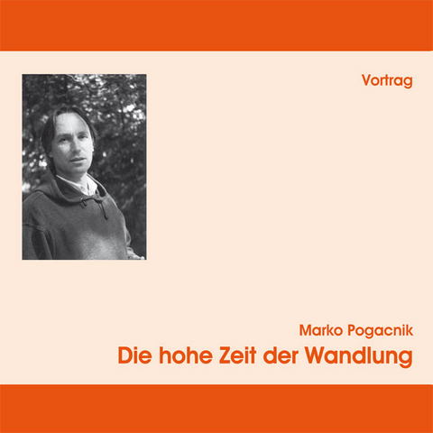 Die hohe Zeit der Wandlung - Marko Pogacnik