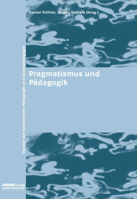 Pragmatismus und P&auml;dagogik - 