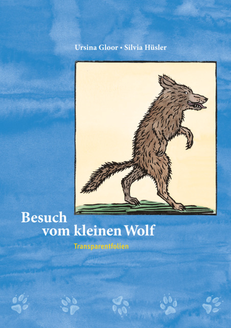 Besuch vom kleinen Wolf / Foliensatz