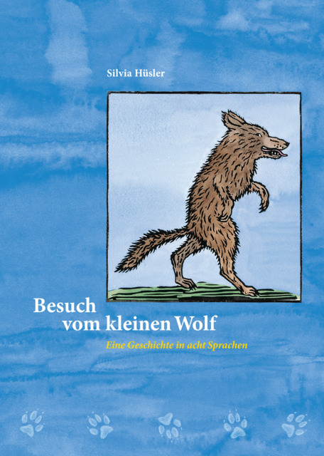 Besuch vom kleinen Wolf - Silvia H&uuml;sler