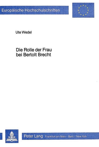 Die Rolle der Frau bei Bertolt Brecht