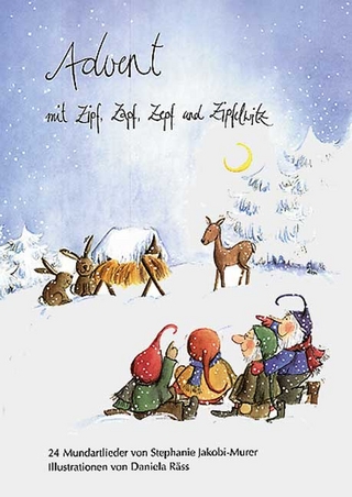 Advent mit Zipf, Zapf, Zepf und Zipfelwitz / Advent mit Zipf, Zapf, Zepf und Zipfelwitz