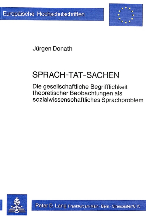 Sprach-Tat-Sachen - J&uuml;rgen Donath