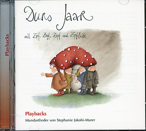 Durch das Jahr mit Zipf, Zapf, Zepf und Zipfelwitz - 