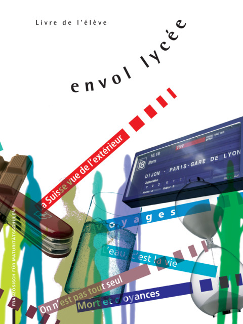 envol lyc&eacute;e / Livre de l'&eacute;l&egrave;ve, Sch&uuml;lerbuch -  Autorenteam